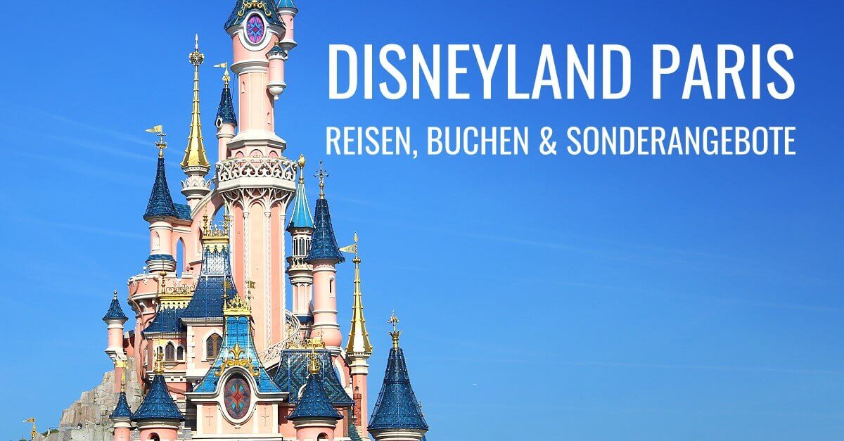 Disneyland Paris Reisen buchen & Sonderangebote vor dem Sleeping Beauty Castle